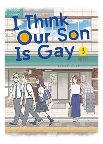 I Think Our Son Is Gay 03 - (libro En Inglés)