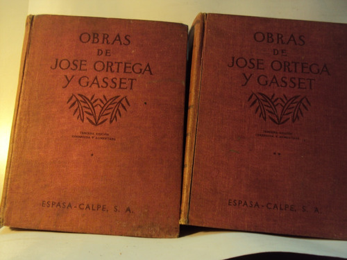 Obra Comopleta Jose Ortega Y Gasset Espasa Calpe En 2 Tomos