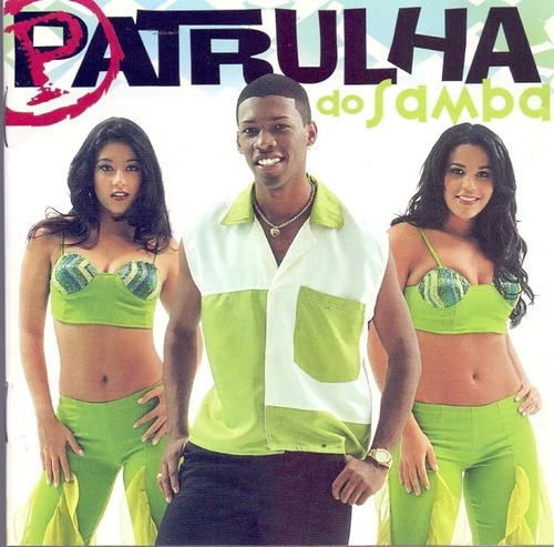 Cd Patrulha Do Samba - Nao E Bricadeira (band Axe) Orig Novo