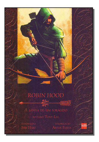 Robin Hood - (sm): Robin Hood, De Tony, Lee. Série Hqs E Mangás, Vol. História Em Quadrinhos. Editora Sm Edicoes, Capa Mole, Edição História Em Quadrinhos Em Português, 20