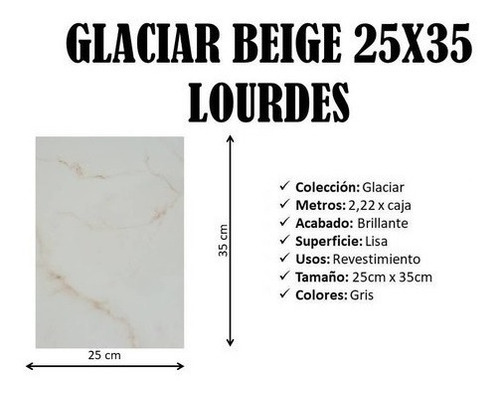 Cerámica Lourdes 25x35 Glaciar Beige 1° Calidad - Por M2