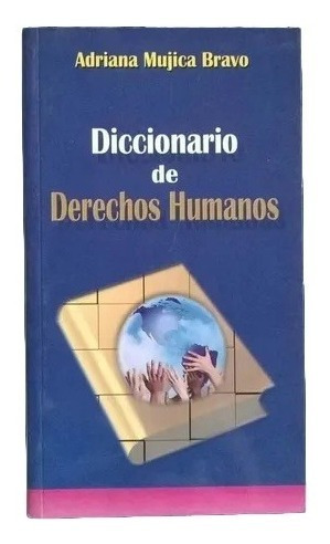 Diccionario De Derechos Humanos Adriana Mujica Bravo E6