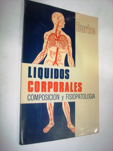 Líquidos Corporales Composición Y Fisiopatología (Usado)