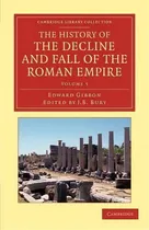 Comprar The History Of The Decline And Fall Of The Roman Empire : Edited In Seven Volumes With Introducti..., De Edward Gibbon. Cambridge Library Collection, Vol. 5. Editorial Cambridge, Tapa Blanda En Inglés