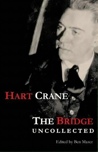 The Bridge, De Hart Crane. Editorial Madhat Inc, Tapa Blanda En Inglés