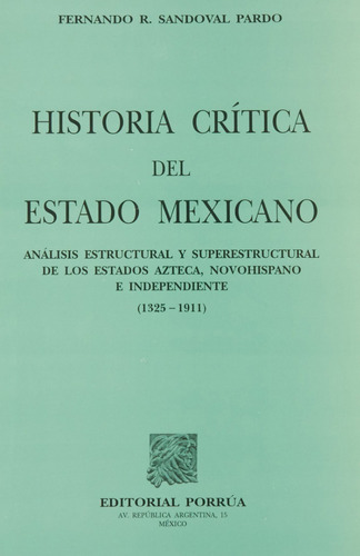 Libro Historia Critica Del Estado Mexicano Editorial Porrúa