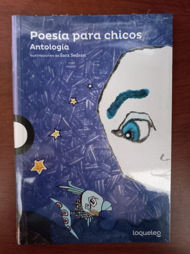 Poesía Para Chicos Antología Loqueleo