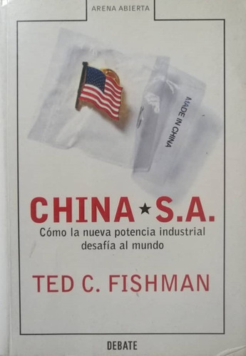 China S. A. Por Ted C. Fishman