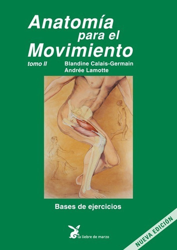 Anatomía Para El Movimiento Tomo 2 - Calais-germain