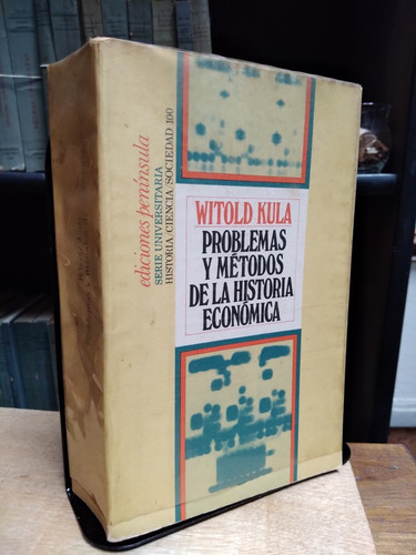 Problemas Y Metodos De La Historia Economica - Witold Kula