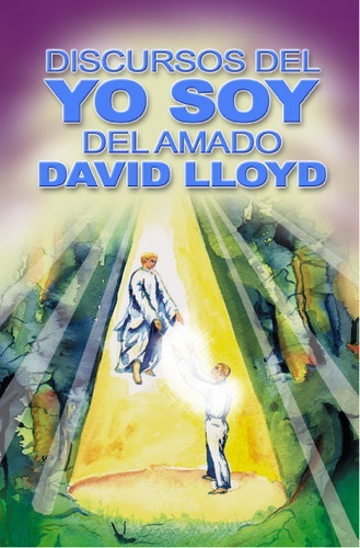 Libros - Discursos Del Yo Soy Del Amado David Lloyd