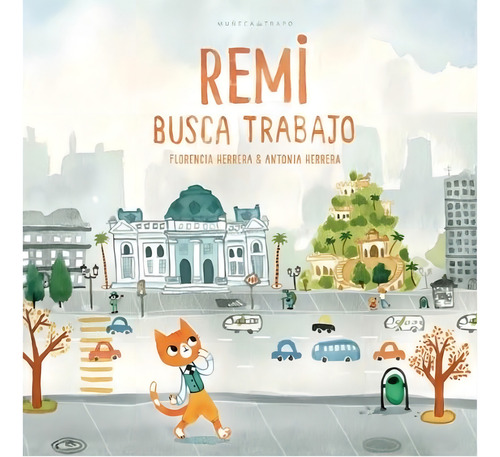 Libro Remi Busca Trabajo - Florencia Herrera