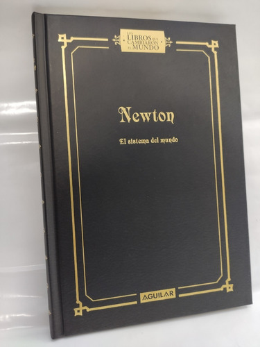 El Sistema Del Mundo Isaac Newton Ed Aguilar /en Belgrano 