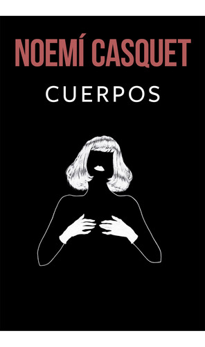 Cuerpos - Noemi Casquet