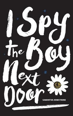 Libro I Spy The Boy Next Door - Armstrong, Samantha