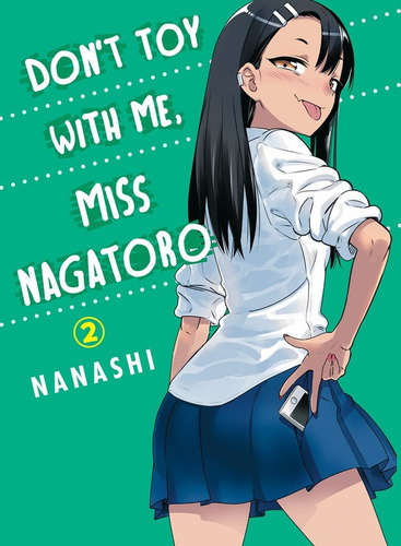 Don't Toy With Me, Miss Nagatoro, Volume 2, De Nanashi. Editorial Vertical Comics, Tapa Blanda En Inglés, 2020