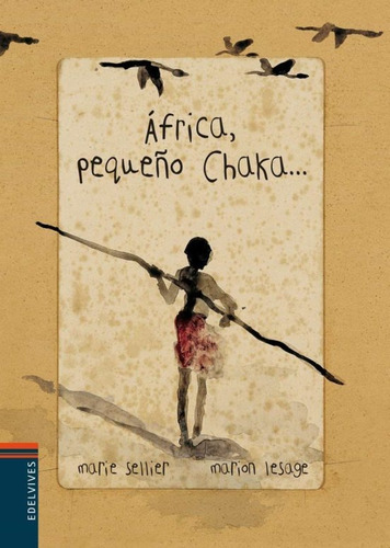 África Pequeño Chaka, Marie Sellier, Edelvives