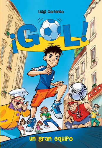 ¡gol! Un Gran Equipo - Garlando, Luigi