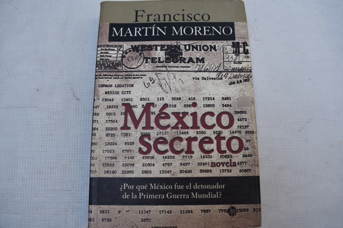 Francisco Martin Moreno, México Secreto, Joaquín Mortiz