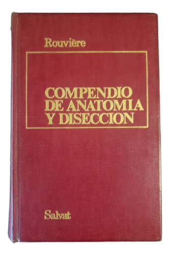 Compendio De Anatomía Y Disección Rouvière 3ra. Edición 1975 (Usado)