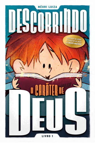 Descobrindo o Caráter de Deus, de Luiza, Méuri. Unipro Editora Ltda,Unipro Editora, capa mole em português, 2020
