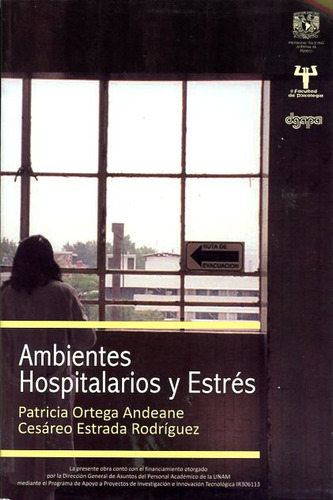 Ambientes Hospitalarios Y Estrés, De Ortega Andeane, Patricia / Estrada Rodríguez, Cesáreo. Serie 6073002615, Vol. 1. Editorial Mexico-silu, Tapa Blanda, Edición 2018 En Español, 2018