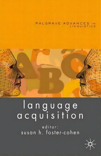 Language Acquisition, De Susan Foster-cohen. Editorial Palgrave Macmillan, Tapa Blanda En Inglés