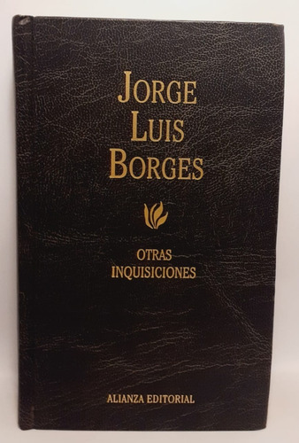 Otras Inquisiciones - Jorge Luis Borges - Alianza