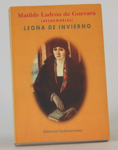 Libro Leona De Invierno/ Matilde Ladrón De Guevara/ Memorias