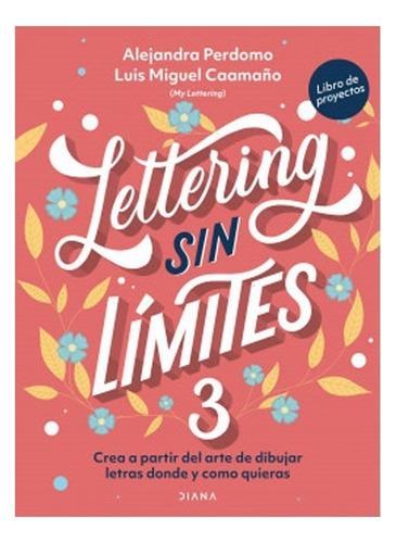 Lettering Sin Límites 3. Alejandra Perdomo Bohorquez | Luis