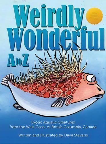 Weirdly Wonderful A To Z, De Dave Stevens. Editorial Treewind Studio, Tapa Dura En Inglés