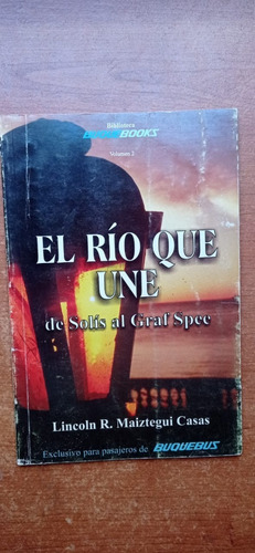 El Rio Que Une Vol 2 Maiztegui Buquebus (Usado)