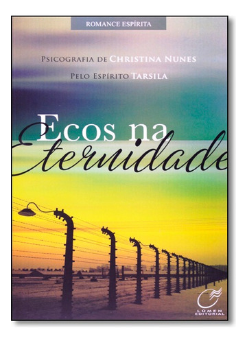 Ecos Na Eternidade, De Tarsila / Nunes (espirito). Editora Lumen Em Português