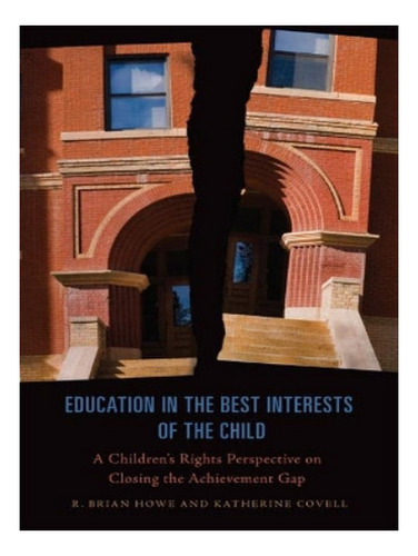 Education In The Best Interests Of The Child - R. Bria. Eb08