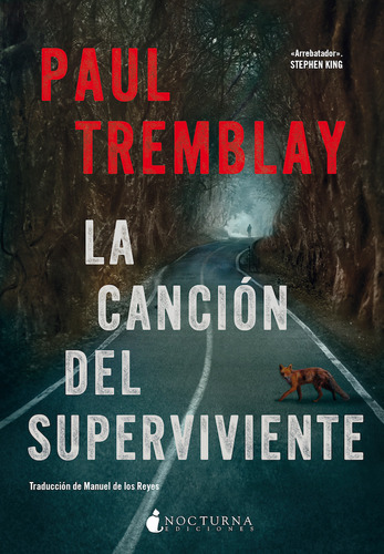 La Canción Del Superviviente - Tremblay, Paul  - *