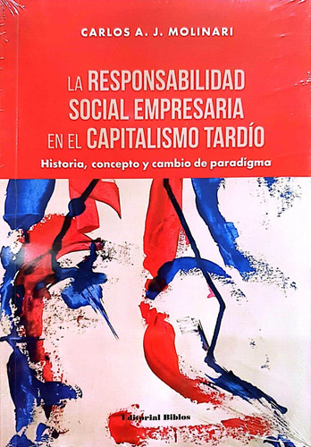 Responsabilidad Social Empresaria En El Capitalismo Tardío. 