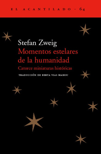 Momentos Estelares De La Humanidad - Stefan Zweig