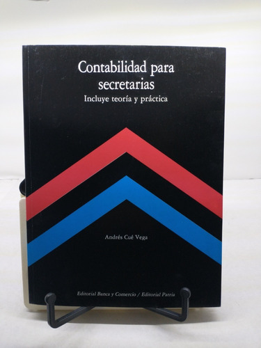 Contabilidad Para Secretarias. Incluye Teoría Y Práctica