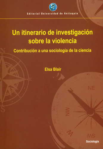 Un Itinerario De Investigación Sobre La Violencia Contribuci