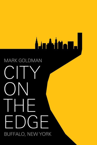 Libro:  City On The Edge: Buffalo, New York, 1900 - Present