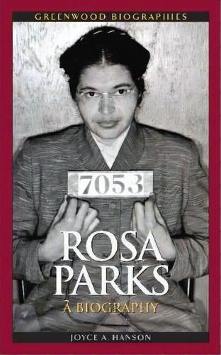 Rosa Parks : A Biography, De Joyce A. Hanson. Editorial Abc-clio, Tapa Dura En Inglés