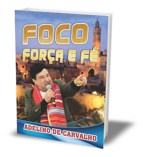 Livro - Foco, Força E Fé