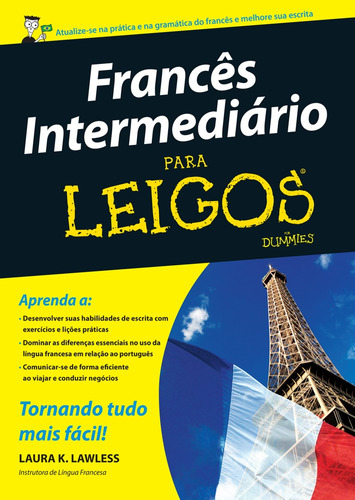 Francês intermediário para leigos, de Lawless, Laura K.. Starling Alta Editora E Consultoria  Eireli, capa mole em português, 2012