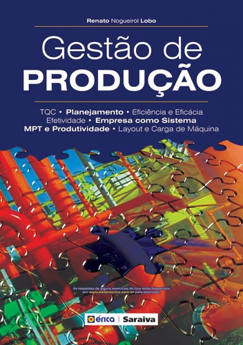 Gestão de produção, de Lobo, Renato Nogueirol. Editorial Editora Érica, capa mole em português, 2010