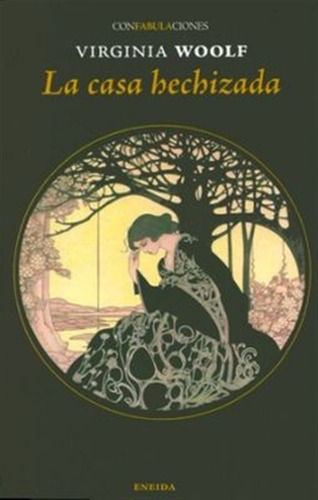 Casa Hechizada, La - E Munáin Virginia Woolf Iratxe López