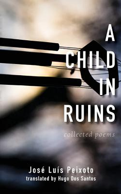 Libro A Child In Ruins - Peixoto, Jose Luis