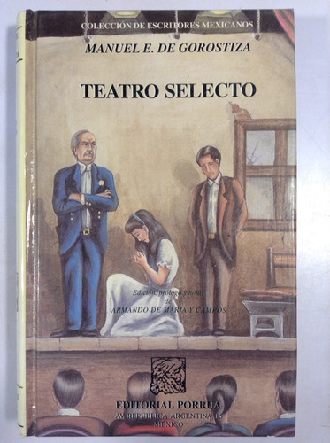 Teatro Selecto Manuel E. Gorostiza 