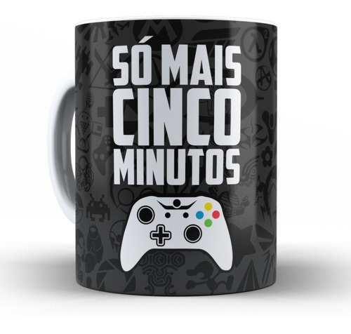 Caneca Gamer Personalizada - Só Mais Cinco Minutos 