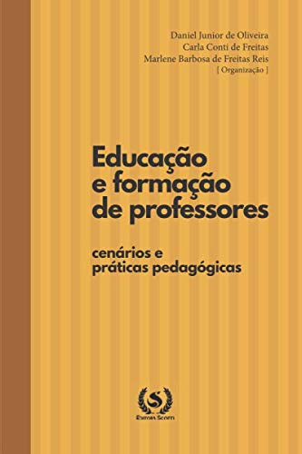 Educação E Formação De Professores: Cenários E Práticas Peda