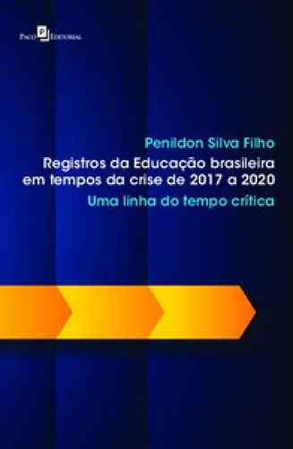 Registros Da Educação Brasileira Em Tempos Da Crise 2017 A